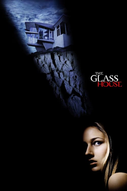 The Glass House - Movie Poster The Glass House - Movie Poster