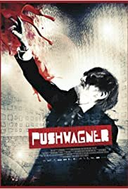 Pushwagner - Movie Poster Pushwagner - Movie Poster