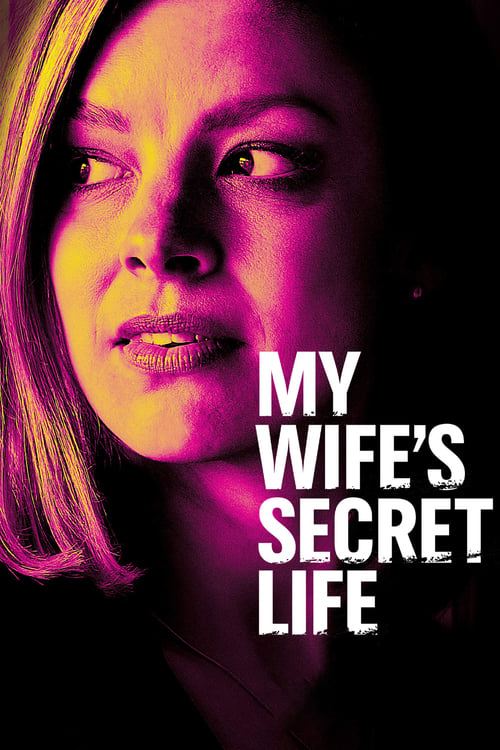 My Wife's Secret Life - Movie Poster My Wife's Secret Life - Movie Poster
