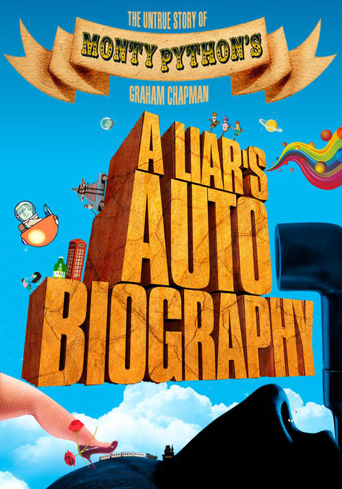 A Liar's Autobiography: The Untrue Story of Monty Python's Graham Chapman - Movie Poster A Liar's Autobiography: The Untrue Story of Monty Python's Graham Chapman - Movie Poster