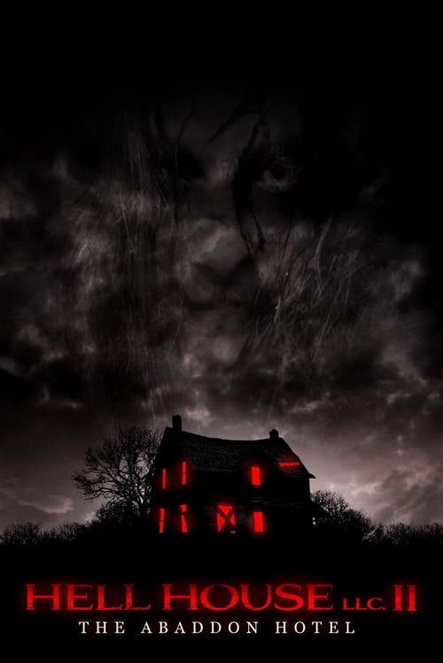 Hell House LLC II: The Abaddon Hotel - Movie Poster Hell House LLC II: The Abaddon Hotel - Movie Poster