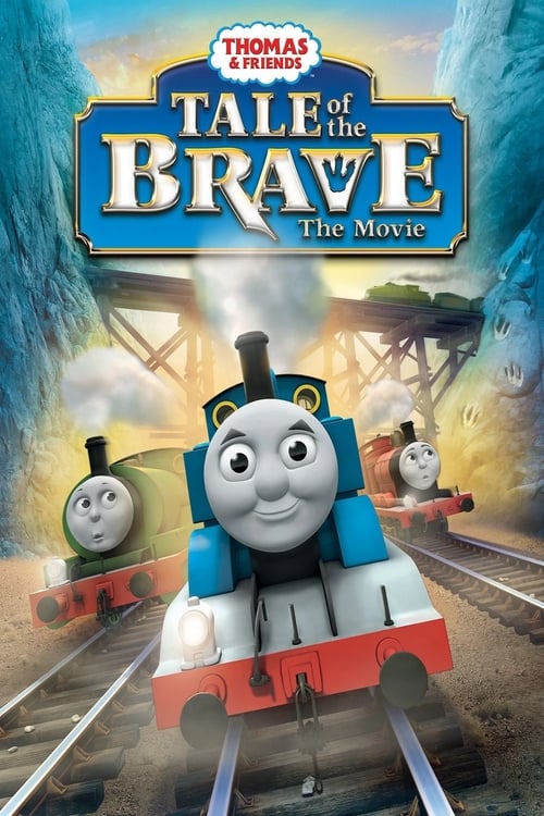 Thomas & Friends: Tale of the Brave: The Movie - Movie Poster Thomas & Friends: Tale of the Brave: The Movie - Movie Poster