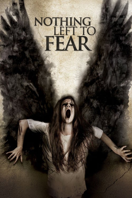 Nothing Left to Fear - Movie Poster Nothing Left to Fear - Movie Poster
