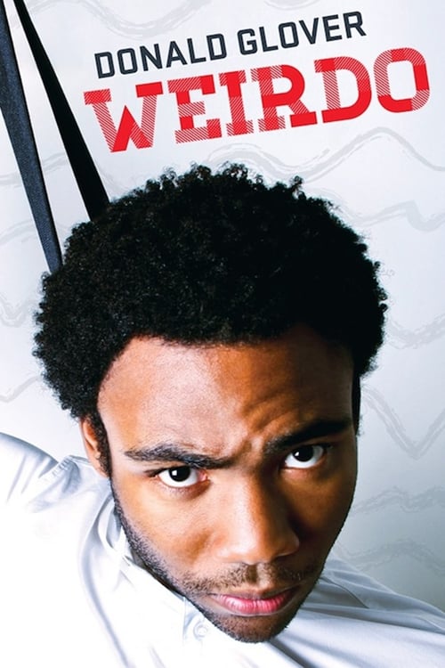 Donald Glover: Weirdo - Movie Poster Donald Glover: Weirdo - Movie Poster