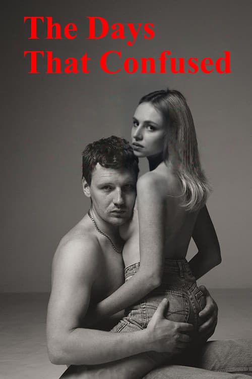 The Days That Confused - Movie Poster The Days That Confused - Movie Poster