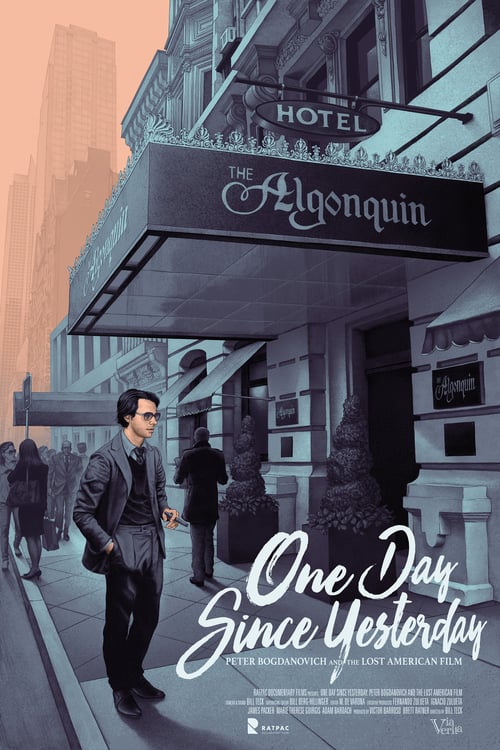 One Day Since Yesterday: Peter Bogdanovich & the Lost American Film - Movie Poster One Day Since Yesterday: Peter Bogdanovich & the Lost American Film - Movie Poster