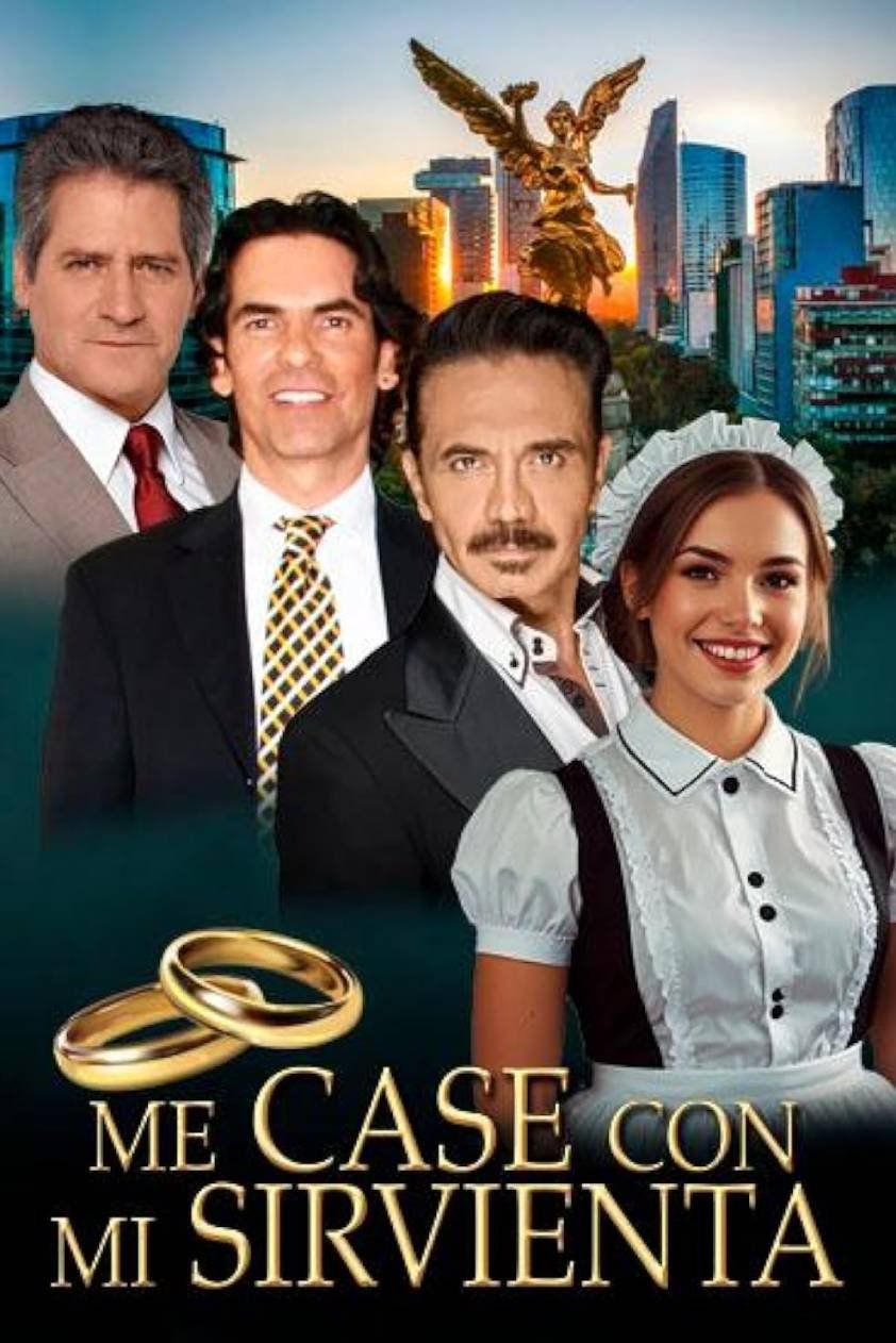 Me casé con mi sirvienta - Movie Poster Me casé con mi sirvienta - Movie Poster