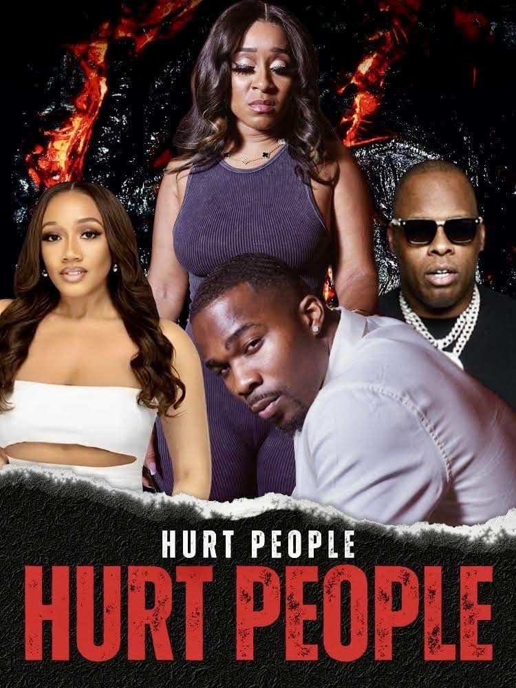 Hurt People Hurt People - Movie Poster Hurt People Hurt People - Movie Poster