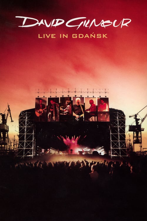 David Gilmour: Live in Gdańsk - Movie Poster David Gilmour: Live in Gdańsk - Movie Poster