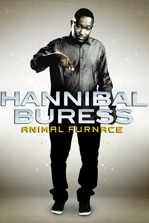 Hannibal Buress: Animal Furnace - Movie Poster Hannibal Buress: Animal Furnace - Movie Poster