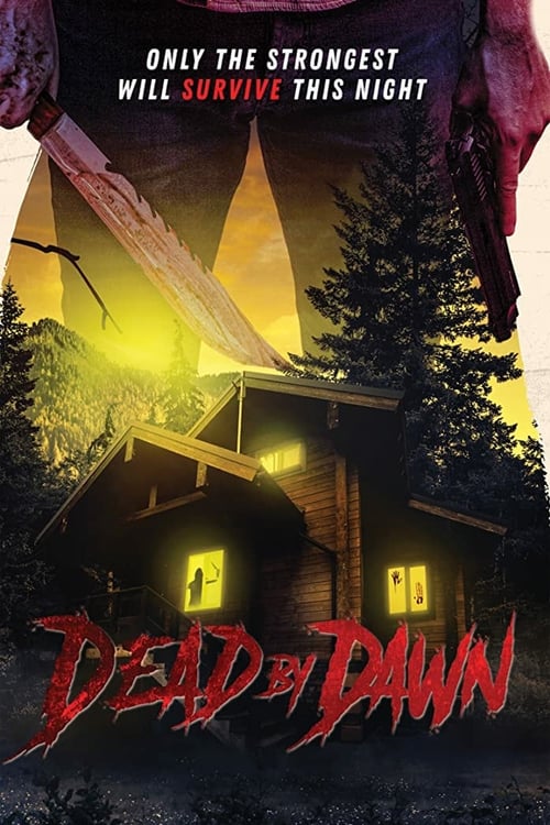Dead by Dawn - Movie Poster Dead by Dawn - Movie Poster