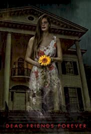 Dead Friends Forever - Movie Poster