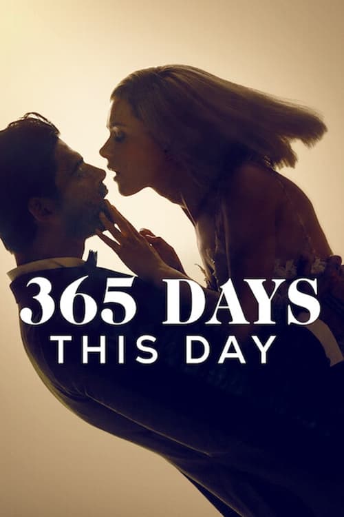 365 Days: This Day - Movie Poster 365 Days: This Day - Movie Poster