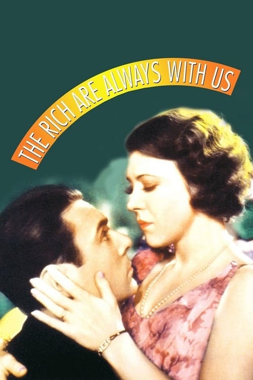 The Rich Are Always with Us - Movie Poster The Rich Are Always with Us - Movie Poster