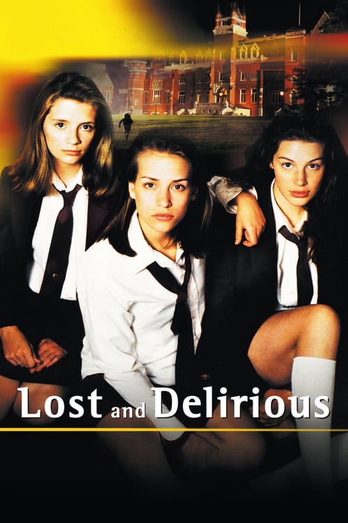 Lost and Delirious - Movie Poster Lost and Delirious - Movie Poster