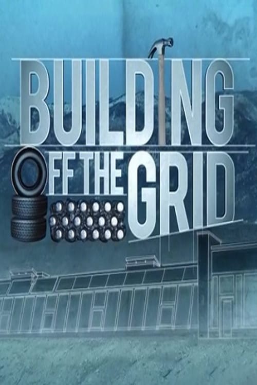 Building Off the Grid - Movie Poster