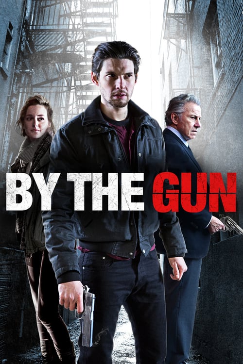 By the Gun - Movie Poster By the Gun - Movie Poster