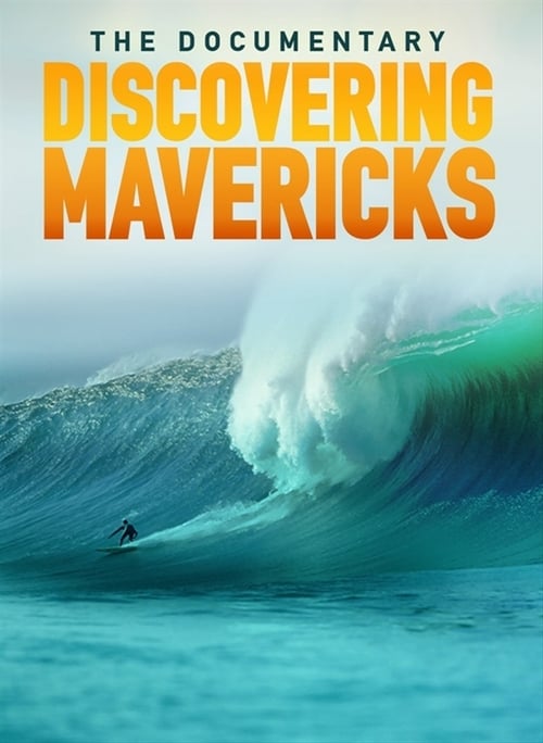 Discovering Mavericks - Movie Poster Discovering Mavericks - Movie Poster