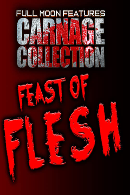 Carnage Collection: Feast of Flesh - Movie Poster Carnage Collection: Feast of Flesh - Movie Poster