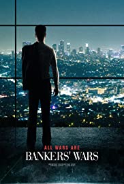 All Wars are Bankers' Wars - Movie Poster All Wars are Bankers' Wars - Movie Poster