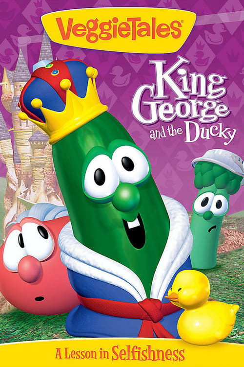 VeggieTales: King George and the Ducky - Movie Poster VeggieTales: King George and the Ducky - Movie Poster