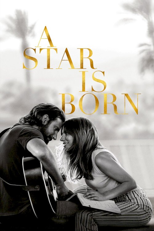A Star Is Born - Movie Poster A Star Is Born - Movie Poster