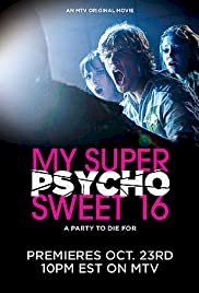 My Super Psycho Sweet 16 - Movie Poster My Super Psycho Sweet 16 - Movie Poster