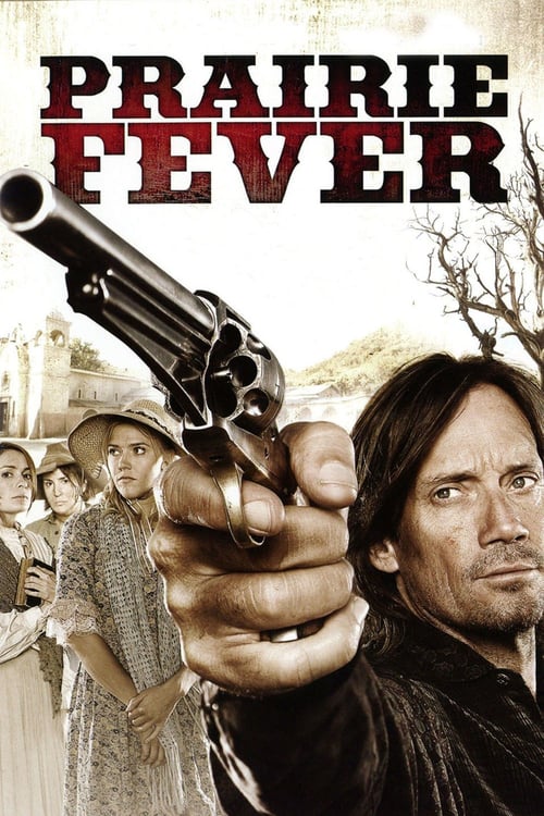 Prairie Fever - Movie Poster
