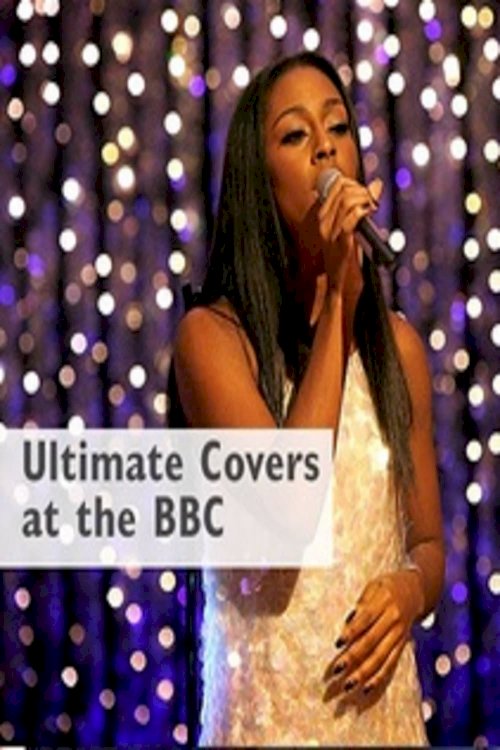 Ultimate Cover Versions at the BBC - Movie Poster Ultimate Cover Versions at the BBC - Movie Poster