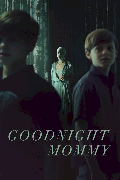 Goodnight Mommy - Movie Poster Goodnight Mommy - Movie Poster