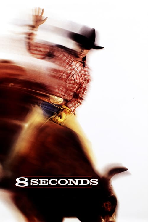 8 Seconds - Movie Poster 8 Seconds - Movie Poster