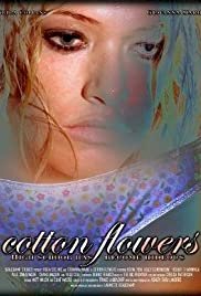Cotton Flowers - Movie Poster Cotton Flowers - Movie Poster