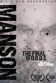 Charles Manson: The Final Words - Movie Poster Charles Manson: The Final Words - Movie Poster