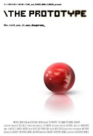 The Prototype - Movie Poster The Prototype - Movie Poster