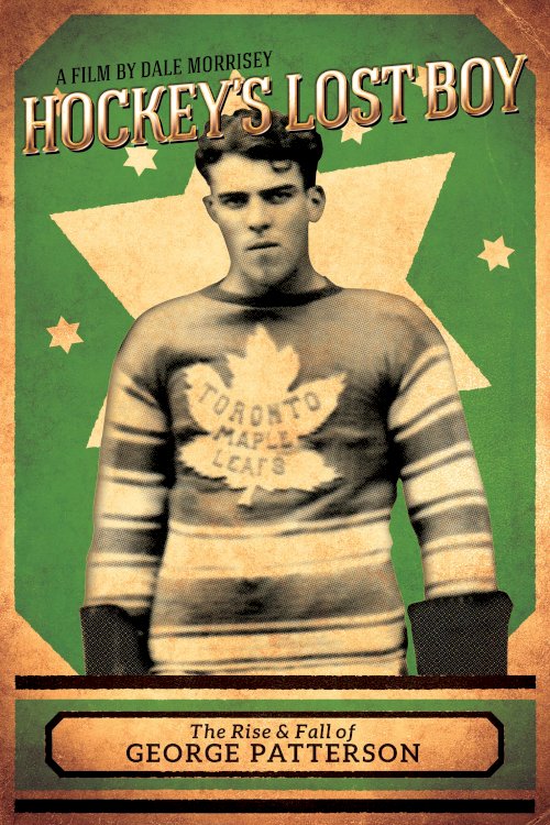 Hockey's Lost Boy: The Rise and Fall of George Patterson - Movie Poster