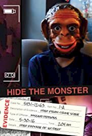 Hide the Monster - Movie Poster Hide the Monster - Movie Poster