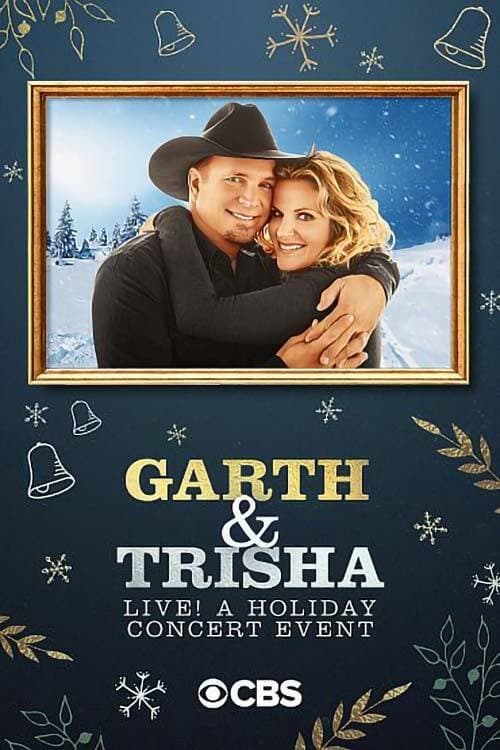 Garth & Trisha Live! A Holiday Concert Event - Movie Poster Garth & Trisha Live! A Holiday Concert Event - Movie Poster