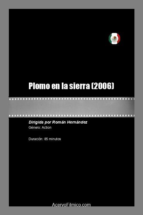 Plomo en la sierra - Movie Poster