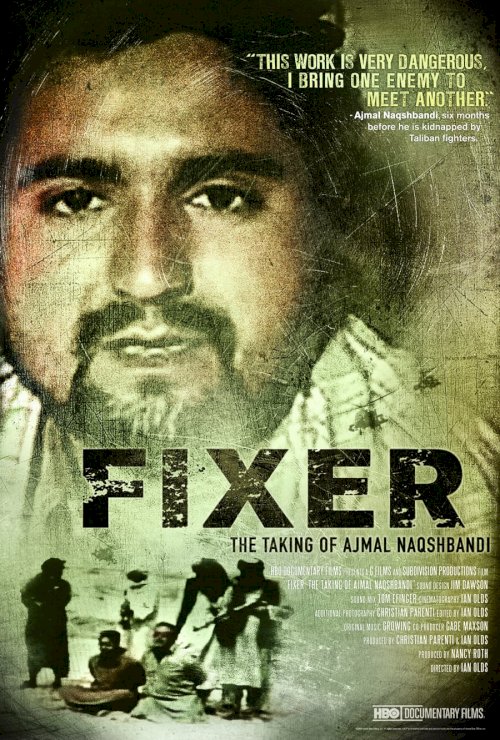 Fixer: The Taking of Ajmal Naqshbandi - Movie Poster Fixer: The Taking of Ajmal Naqshbandi - Movie Poster