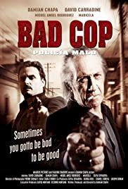 Bad Cop - Movie Poster Bad Cop - Movie Poster