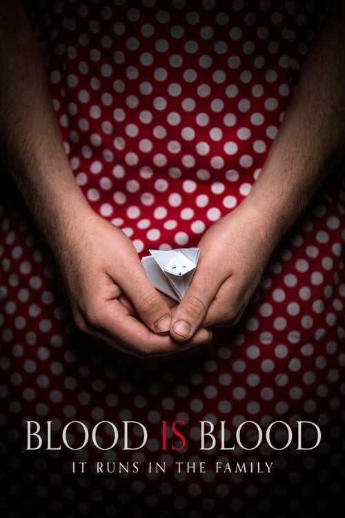Blood Is Blood - Movie Poster Blood Is Blood - Movie Poster