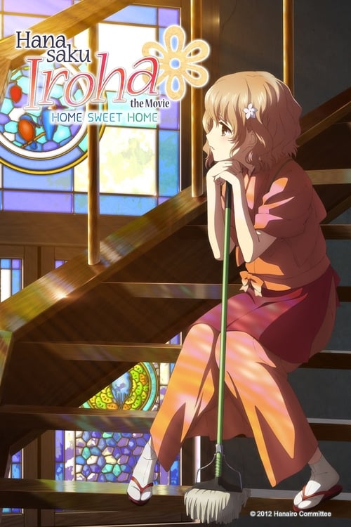 Hanasaku Iroha: Home Sweet Home - Movie Poster Hanasaku Iroha: Home Sweet Home - Movie Poster