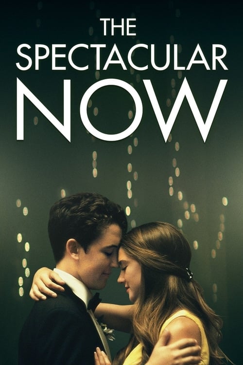 The Spectacular Now - Movie Poster The Spectacular Now - Movie Poster