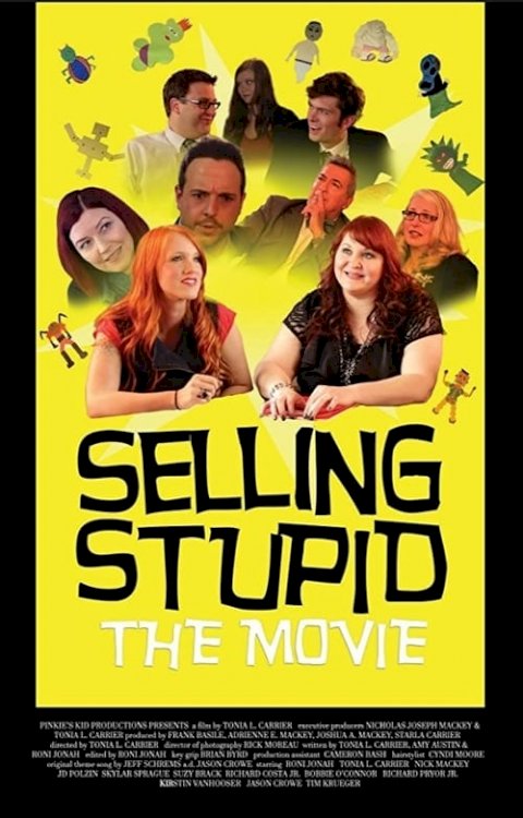 Selling Stupid - Movie Poster Selling Stupid - Movie Poster