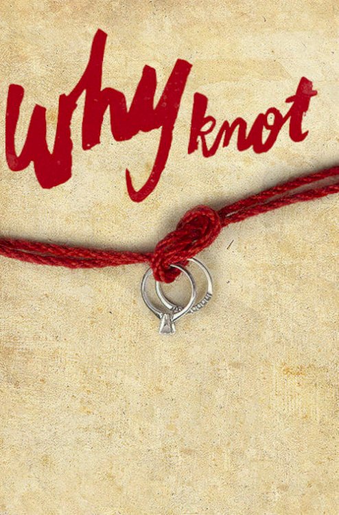 Why Knot - Movie Poster Why Knot - Movie Poster