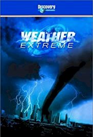 Weather Extreme: Tornado - Movie Poster Weather Extreme: Tornado - Movie Poster