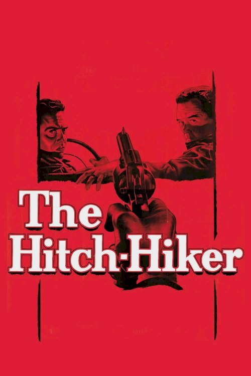 The Hitch-Hiker - Movie Poster The Hitch-Hiker - Movie Poster