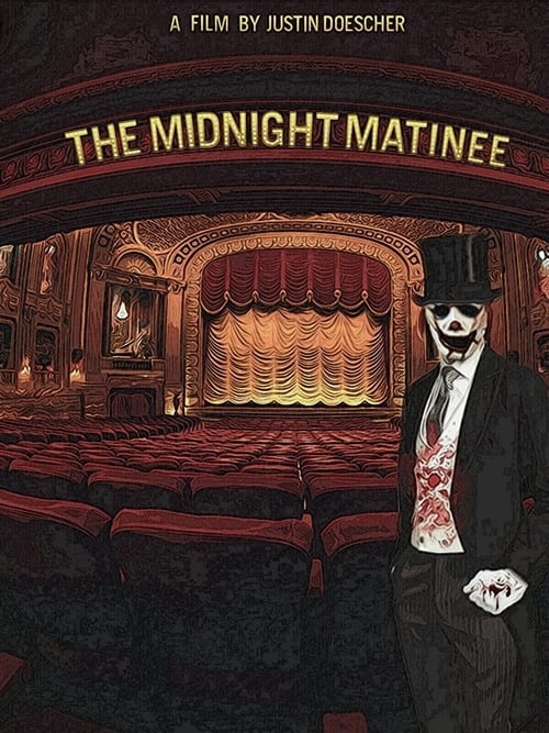 The Midnight Matinee - Movie Poster The Midnight Matinee - Movie Poster