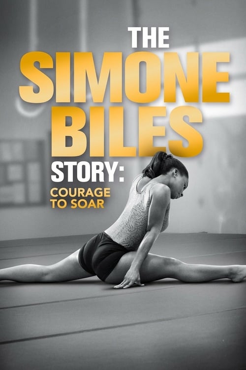 The Simone Biles Story: Courage to Soar - Movie Poster The Simone Biles Story: Courage to Soar - Movie Poster