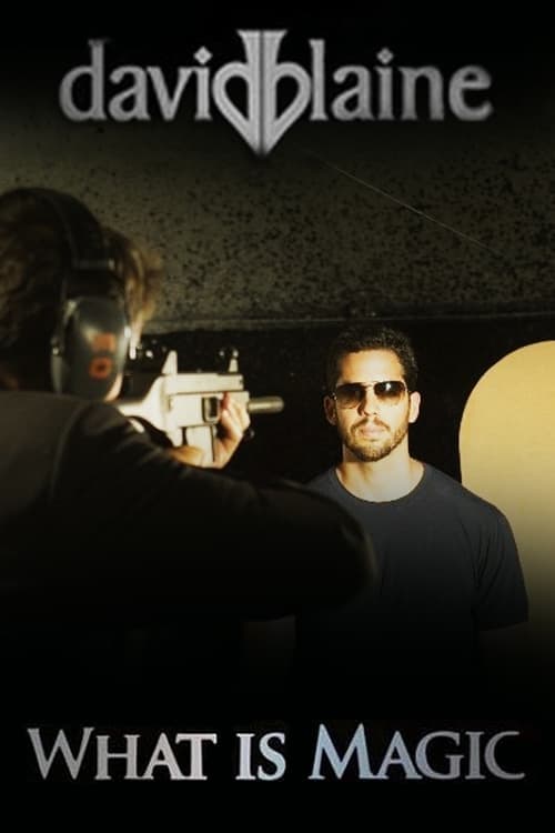 David Blaine: What Is Magic? - Movie Poster David Blaine: What Is Magic? - Movie Poster